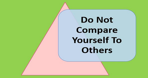 DON'T Compare Yourself to Others